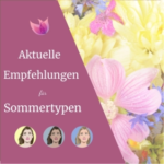 Aktuelle Empfehlungen für Sommertypen